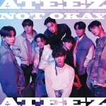 ATEEZ - Not Okay ver. Limited A [Japan]