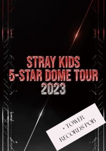 Stray Kids - 5-STAR Dome Tour 2023 ver. Regular + Tower Records POB [Japan]
