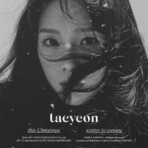 Taeyeon - This Christmas - Winter Is Coming