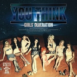 Girls' Generation - You Think 
