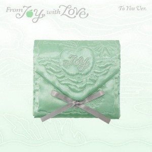 Joy - From JOY, with Love ver. To You