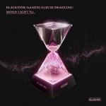 Blackpink - Deadline ver. Mood Light