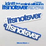 idntt - itsnotover ver. Silicone Album