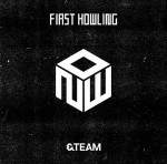 &Team - First Howling: Now ver. Regular [Japan]